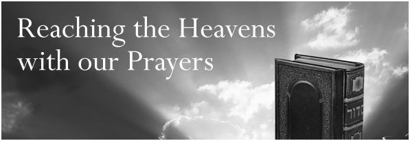 Prayers Reaching To The Heavens. [Deut. 32: 1-3]